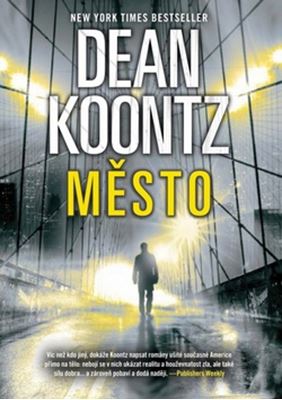 Město Deana Koontze objednávejte v KNIHCENTRUM.CZ