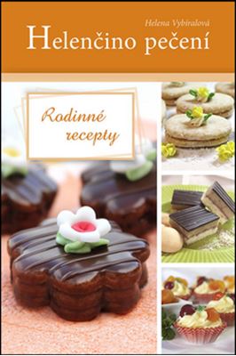 Helenčino pečení Rodinné recepty v KNIHCENTRUM.CZ