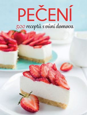 Pečení 500 receptů s vůní domova v KNIHCENTRUM.CZ